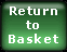 Return to Shopping Basket